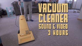 Vacuum Sound & Video - 3 Hours Relaxing Vacuuming