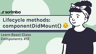 Lifecycle methods: componentDidMount()  | Class Components in React tutorial