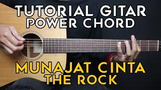 (TUTORIAL GITAR) MUNAJAT CINTA - THE ROCK | POWER CHORD
