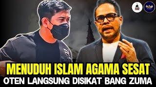 KETERLALUAN‼️OTEN MENUDUH ISLAM AGAMA SESAT, SEKETIKA LANGSUNG DISIKAT BANG ZUMA