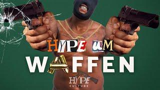 Warum lieben Rapper WAFFEN? || HYPECULTURE