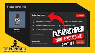 Non-Exclusive VS Exclusive Beat Licensing - Part 2 | Exclusive Licensing | The Rappreneur