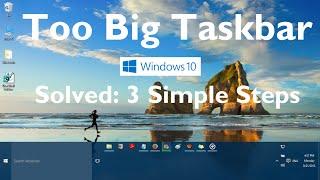 Taskbar is too Big in Windows 10 and Windows 11 (Solved: 3 Simple Steps)