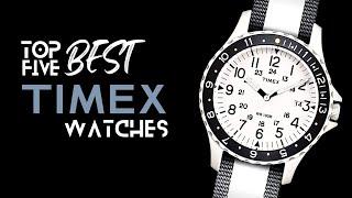 Top 5 Best Timex Watches | The Luxury Watches