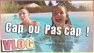 Cap ou pas cap piscine ? En tout cas on s'éclate !