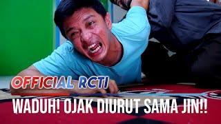 Wah! Ojak Diurut Sama Jin! - Tukang Ojek Pengkolan