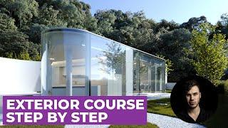 Exterior. Step by step course in 3Ds Max Corona Renderer | Architectural Visualization Tutorials