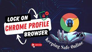 How to Browser Lock for Chrome Profile in One Step? || Browser lock for Chrome || adb lock chrome