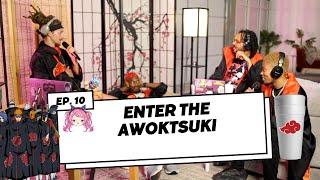 Enter The Awoktsuki...