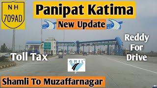 Panipat Khatima NH709AD New Update | Shamli To Muzaffarnagar