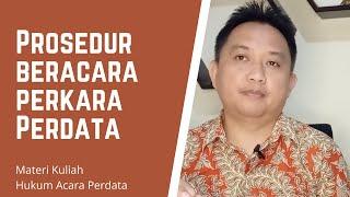 Hukum Acara Perdata 3: Prosedur Beracara Perkara Perdata