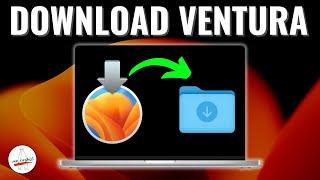 How to Download macOS Ventura Full Installer - 3 Different Ways!