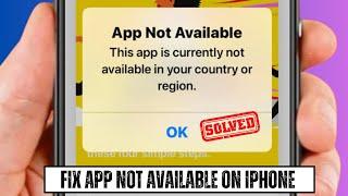 This App Is Currently Not Available in Your Country or Region iPhone