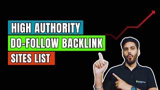 High DA PA Do-follow Backlinks | High Authority Backlinks List