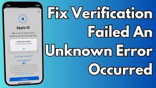 Fix Apple ID Verification Failed an Unknown Error Occurred