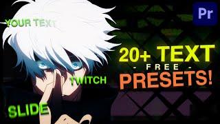 20+ FREE Text Presets! - Premiere Pro (for edits/AMVs)