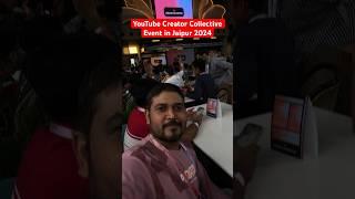 YouTube Creator Collective Event in Jaipur 2024 #youtubecreatorcollective #youtubeshorts