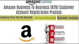 Amazon B2B Customer Account Registration | Become a Amazon Verified Business Customer