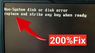 Fix - non system disk or disk error replace and strike any key when ready