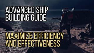 Starfield Advanced Ship Building Guide - Maximizing Efficiency and Effectiveness