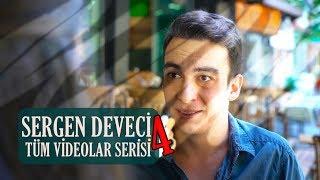 SERGEN DEVECİ TÜM VİDEOLAR SERİSİ #4