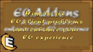 [Endless Online] How to fix EO client problems(lag, crashes Win10 fix etc.) #EO2017