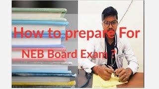 How to Prepare For NEB Exam/ Study Tips for NEB Board Exam