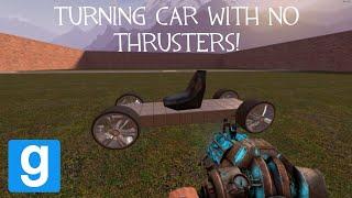 How to build a turning car in Gmod without thrusters!