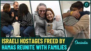 VIDEO| Hamas-Released Hostages’ Emotional Reunion With Families| Israeli Hostages Return Home