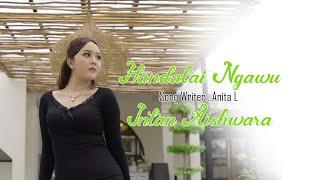 LAGU DAYAK TERBARU " HANDALAI NGAWU " (OFFICIAL M/V) By INTAN AISWARA  SONG WRITE ANITA LENTANG