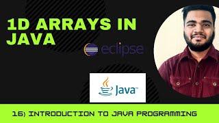 1D Arrays in Java | One Dimensional Array in Java | Arrays part 1 | Introduction to Java Programming