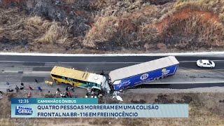 Caminhão e Ônibus: 4 Pessoas morreram em uma Colisão Frontal na BR-116 em Frei Inocêncio.