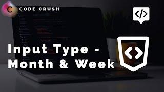 Input Type - Month And Week | How To Set Month In html | How To Set Week In Html