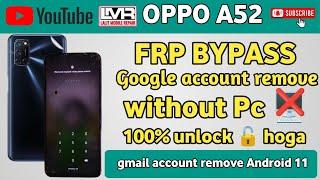 Oppo A52 Frp Bypass|| Google account Bypass android 11,12 || Without Pc _25_08_2024