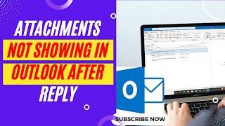 Attachments Not Showing in Outlook After Reply | Outlook Attachments Disappear After Replying