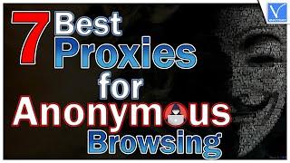 7 Best and secure Proxies for Anonymous Browsing [Exclusive]