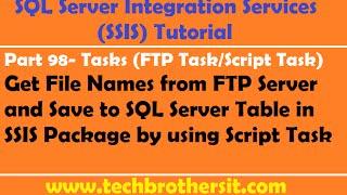 SSIS Tutorial Part 98-Get File Names from FTP Server and Save to SQL Server Table in SSIS Package