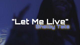 Grab The Aux 2024 | Shelby Tate “Let Me Live” (Live)