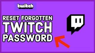 How to Reset Forgotten Twitch Password? (Step-by-Step Guide)