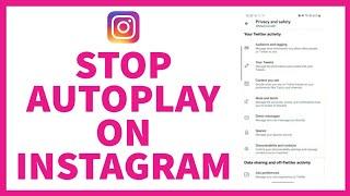 How To Stop Video Autoplay In Instagram? Turn Off, Disable Instagram Video Autoplay