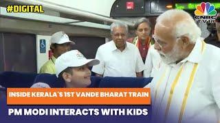 Watch: PM Modi Interacts With Students Onboard Kerala's First Vande Bharat Train | CNBC-TV18