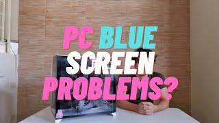 PC BLUE SCREEN PROBLEMS? | #SelraSupport