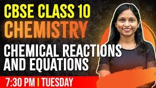 CBSE Class 10 Chemistry | Chemical Reactions and Equations | Chapter 1 | Full Chapter | Exam Winner