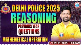 Delhi Police Vacancy 2025 | Mathematical Operations | DP Reasoning PYQs | Delhi Police Reasoning