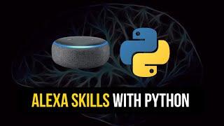 Coding Alexa Skills in Python