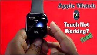 Fixed: Touch Screen NOT working Apple Watch!