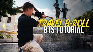 How to Shoot Quality B-Roll for Travel Videos