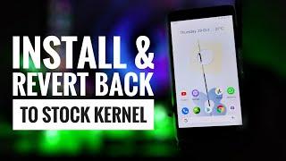 How to install a Custom Kernel and Restore Stock Kernel