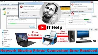 Windows cannot connect to the printer II Operation failed with error 0x000011b, 0x000007c, 0x000006e