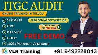 ITGC SOC/SOX FREE Demo 01 in Telugu VLR Training | 9492228043